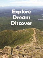 Explore Dream Discover Fine Art Print