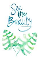 See the Beauty Fine Art Print