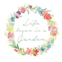 Life began in a Garden Fine Art Print