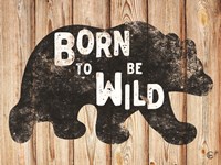 Born to Be Wild Fine Art Print