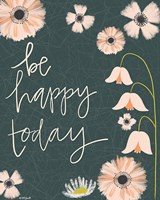 Be Happy Today Fine Art Print