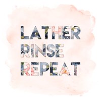 Lather, Rinse, Repeat Fine Art Print