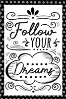 Follow Your Dreams Fine Art Print