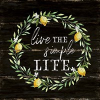 Live the Simple Life Fine Art Print