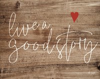 Live a Good Story Fine Art Print