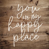 You are My Happy Place Fine Art Print