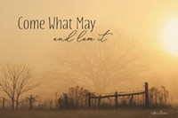 Come What May Fine Art Print