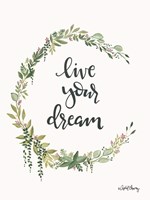 Live Your Dream Fine Art Print