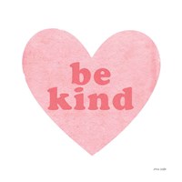 Be Kind Heart Fine Art Print