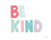 Be Kind Fine Art Print