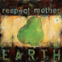 Respect Mother Earth Fine Art Print