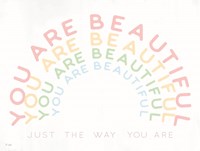 You Are Beautiful Fine Art Print