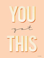 You Got This Fine Art Print