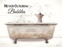 Never Outgrow Bubbles Fine Art Print