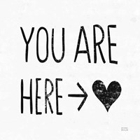 You Are Here Sq BW Fine Art Print