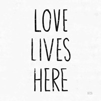Love Lives Here Sq BW Fine Art Print