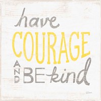Have Courage Gray Fine Art Print