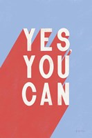 Yes You Can Fine Art Print