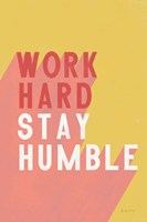 Work Hard Stay Humble Fine Art Print