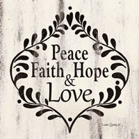 Peace Faith Hope & Love Fine Art Print