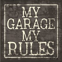 My Garage, My Rules Fine Art Print