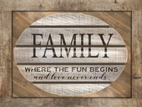 Family - Where the Fun Begins Fine Art Print