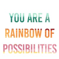 Rainbow of Possibilities I Fine Art Print