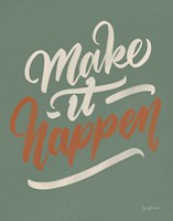 Make it Happen Green Fine Art Print