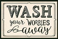 Wash Your Worries Away Fine Art Print