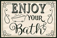 Enjoy Your Bath Fine Art Print