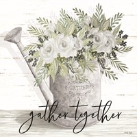 Gather Together Watering Can Fine Art Print