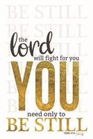 The Lord Will Fight For You Fine Art Print