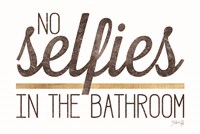 No Selfies in the Bathroom Fine Art Print