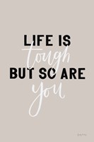 Life is Tough Fine Art Print