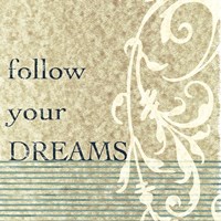 Follow Your Dreams Fine Art Print