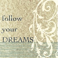 Follow Your Dreams Framed Print