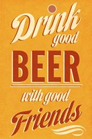 Drink Good Beer Fine Art Print