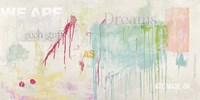 We are Dreams Fine Art Print
