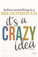 Crazy Idea Fine Art Print