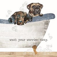 Wash your Worries Away Fine Art Print