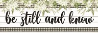 Be Still and Know Fine Art Print