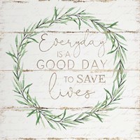 Everyday to Save Lives Fine Art Print