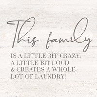Laundry Room Humor IV-Family Framed Print