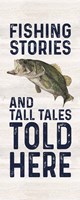 Less Talk More Fishing vertical I-Tall Tales Fine Art Print
