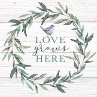 Love Grows Here Fine Art Print