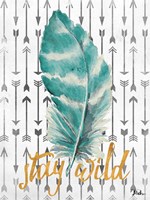 Stay Wild Feather Fine Art Print