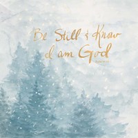 Be Still and Know I Am God Fine Art Print