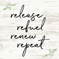 Release Refuel Renew Repeat Fine Art Print