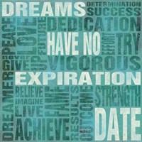 Dreams Have No Expiration Date Framed Print