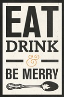Eat Drink Fine Art Print